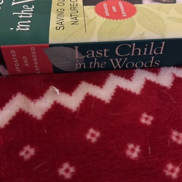 Last Child in the Woods : Saving our Children from Nature-Deficit Disorder - Picture 2 of 3